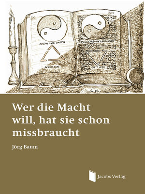 cover image of Wer die Macht will, hat sie schon missbraucht